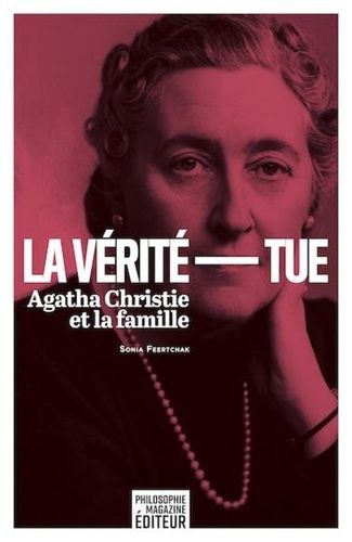 La Vérité Tue - Agatha Christie Et La Famille