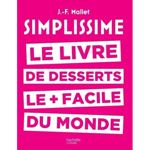 Le Livre De Desserts Le + Facile Du Monde