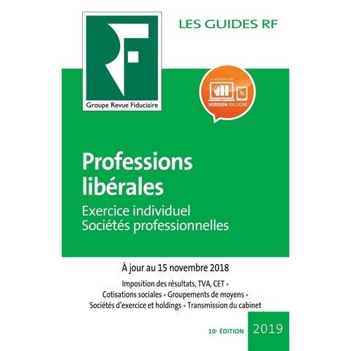 Professions Libérales - Exercice Individuel, Sociétés Profesionnelles