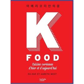 K Food - Cuisine Coréenne D'hier Et D'aujourd'hui