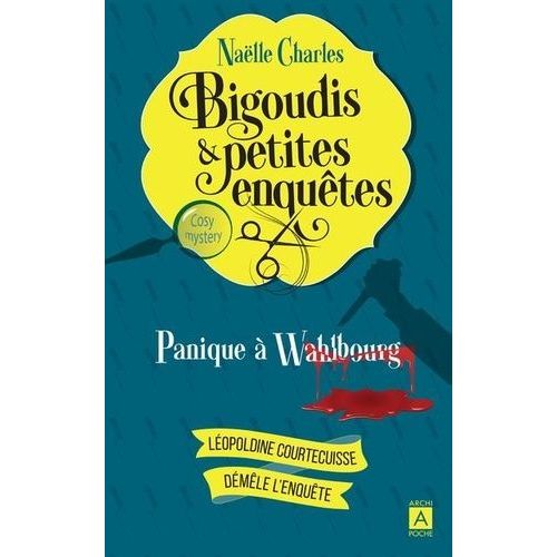 Bigoudis Et Petites Enquêtes - Tome 1 - Panique À Wahlbourg