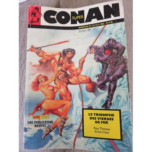 Super Conan N°22 ( Mensuel - Juillet 1987 ) Le Triomphe Des Vierges De Fer