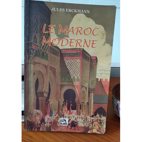 Le Maroc Moderne, De Jules Erckmannn