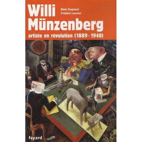 Willi Münzenberg - Artiste En Révolution (1889-1940)
