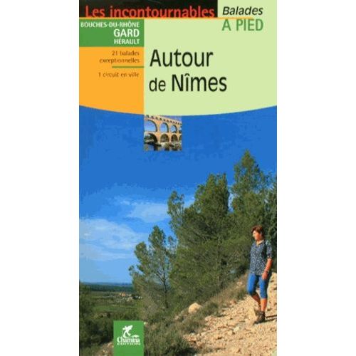 Autour De Nîmes - Balades À Pied