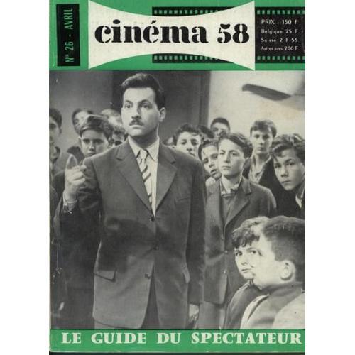 Cinéma 58 N° 26 : L'enquête Du Mois, Il Y A 20 Ans, Un Mois De Cinéma, Qui Est-Ce?, Télévision, Le Guide Du Spectateur
