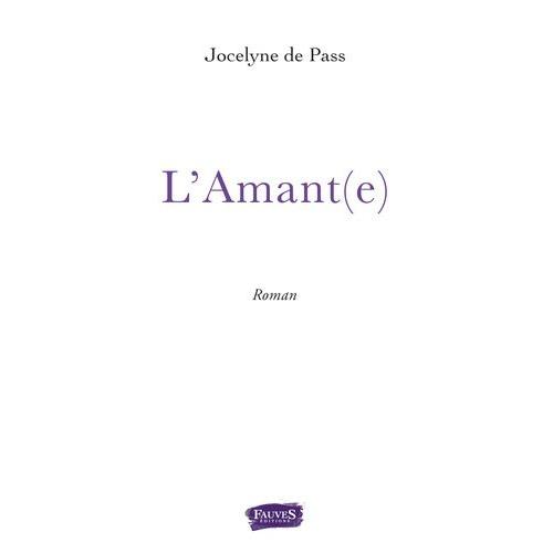 L'amant(E)