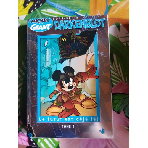 Mickey Parade Géant Tome 1 Le Futur Est Déja La