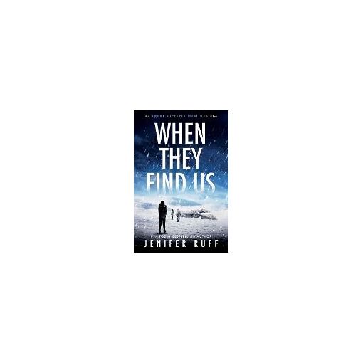 When They Find Us