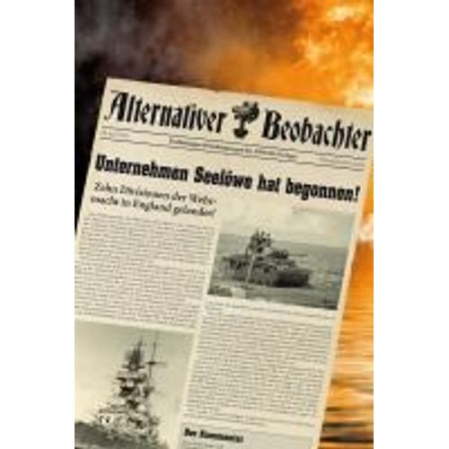 Alternativer Beobachter: Unternehmen Seelöwe Hat Begonnen!