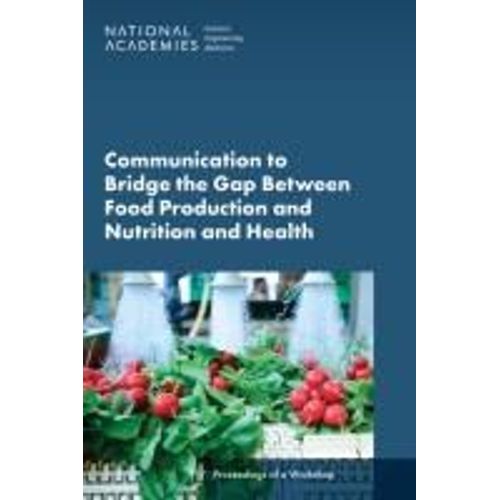 Communication To Bridge The Gap Between Food Production And Nutrition And Health