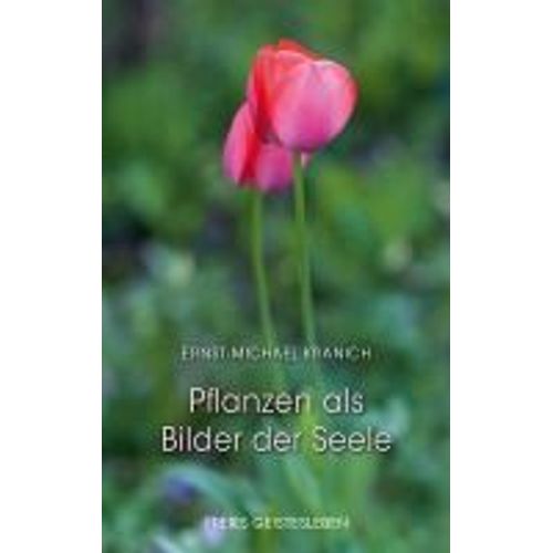 Pflanzen Als Bilder Der Seele