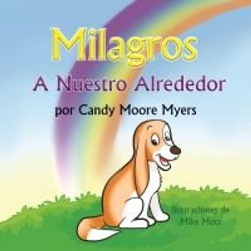 Milagros A Nuestro Alrededor