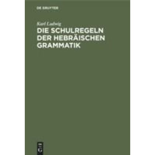 Die Schulregeln Der Hebräischen Grammatik