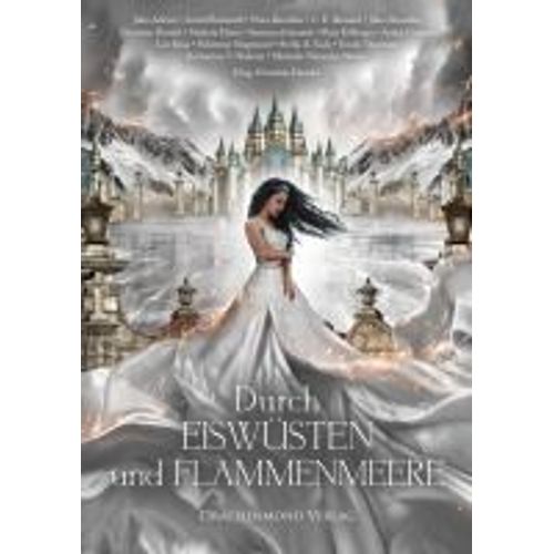 Durch Eiswüsten Und Flammenmeere