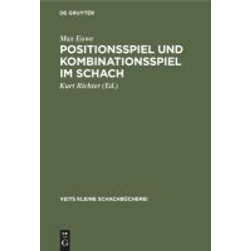 Positionsspiel Und Kombinationsspiel Im Schach