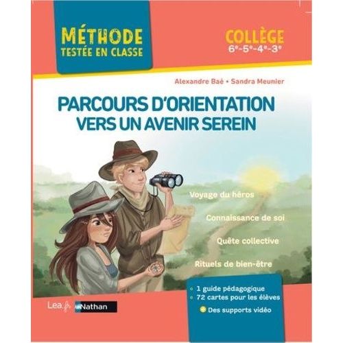 Parcours D'orientation Vers Un Avenir Serein - Collège 6e, 5e, 4e, 3e - Avec 1 Guide Pédagogique, 72 Cartes Pours Les Élèves Et Des Supports Vidéo