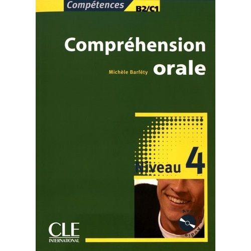 Compréhension Orale Niveau 4 B2/C1 - (1 Cd Audio)