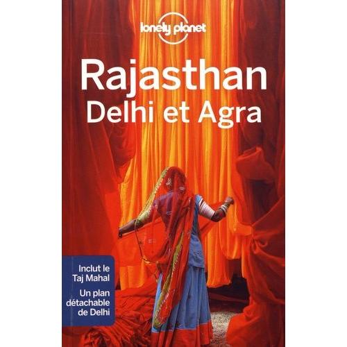 Rajasthan, Delhi Et Agra