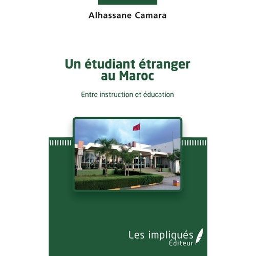 Un Étudiant Étranger Au Maroc - Entre Instruction Et Éducation
