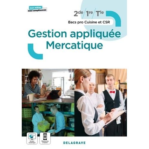 Gestion Appliquée Mercatique 2de, 1re, Tle Bac Pro Cuisine Et Csr