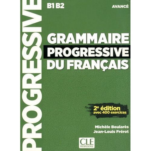 Grammaire Progressive Du Français Avancé B1/B2 - Avec 400 Exercices (1 Cd Audio)