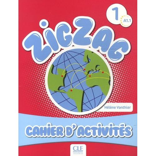 Zigzag 1 A1 - Cahier D'activités