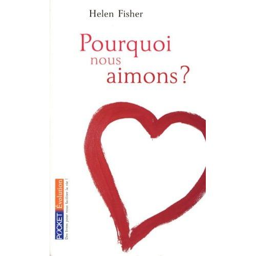 Pourquoi Nous Aimons ?