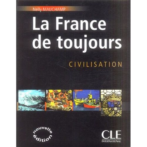 La France De Toujours - Civilisation