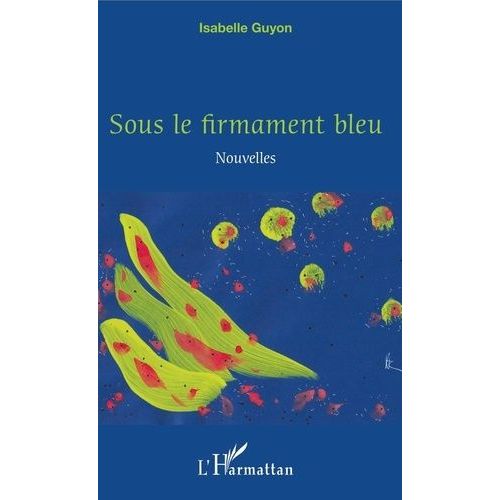 Sous Le Firmament Bleu