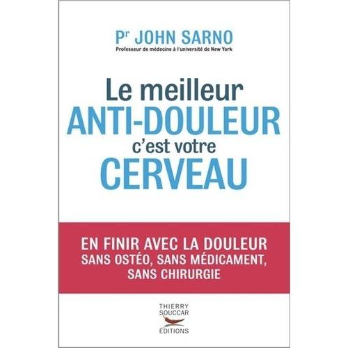 Le Meilleur Anti-Douleur C'est Votre Cerveau