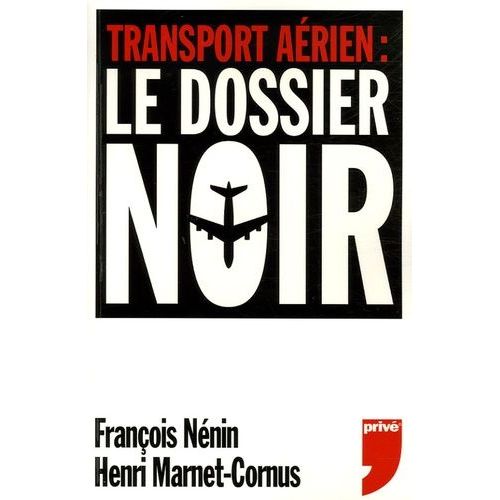 Transport Aérien : Le Dossier Noir