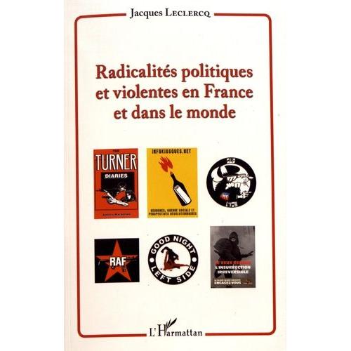 Radicalités Politiques Et Violentes En France Et Dans Le Monde