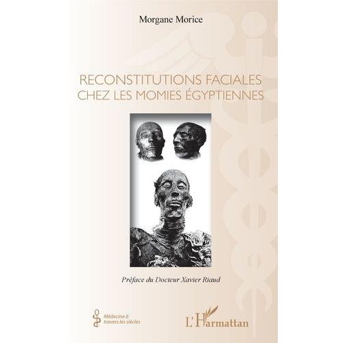 Reconstitutions Faciales Chez Les Momies Égyptiennes