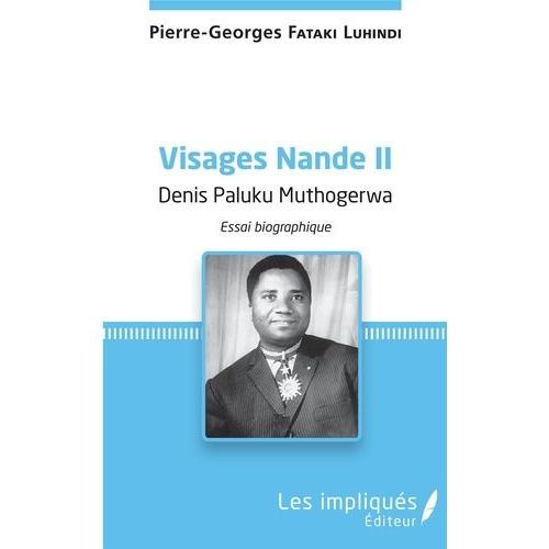 Visages Nande - Tome 2, Denis Paluku Muthogerwa