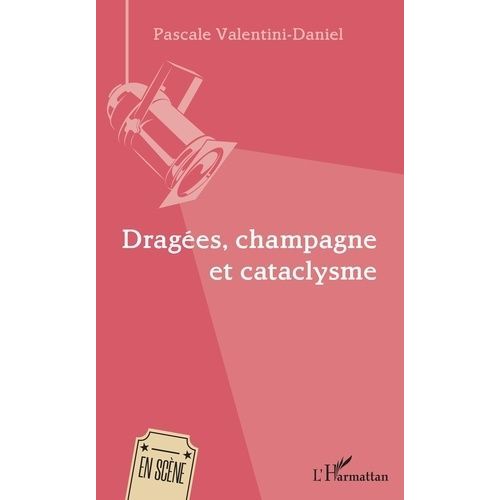 Dragées, Champagne Et Cataclysme