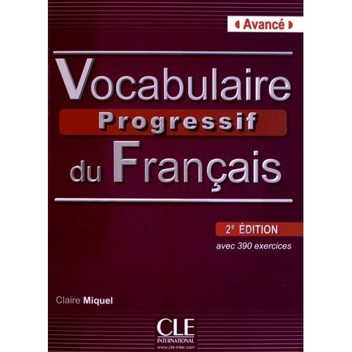 Vocabulaire Progressif Du Français Avec 390 Exercices - Avancé (1 Cd Audio)