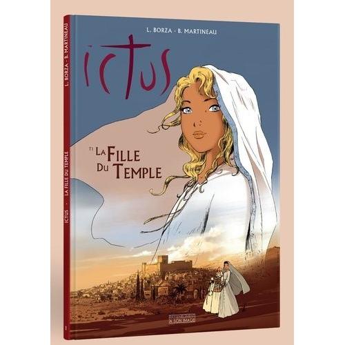 Ictus Tome 1 - La Fille Du Temple