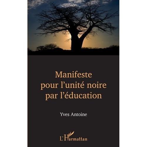 Manifeste Pour L'unité Noire Par L'éducation