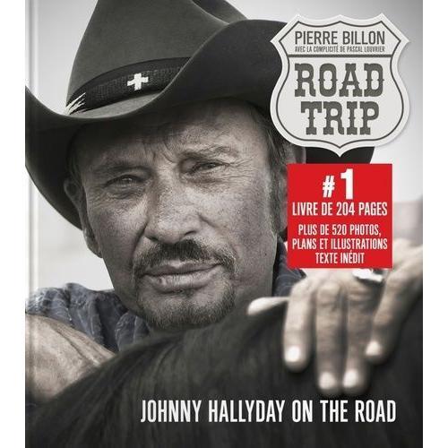 Road Trip - Johnny Hallyday On The Road