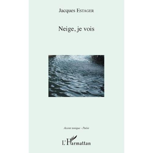 Neige, Je Vois