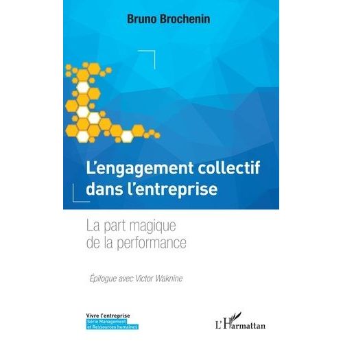 L'engagement Collectif Dans L'entreprise - La Part Magique De La Performance