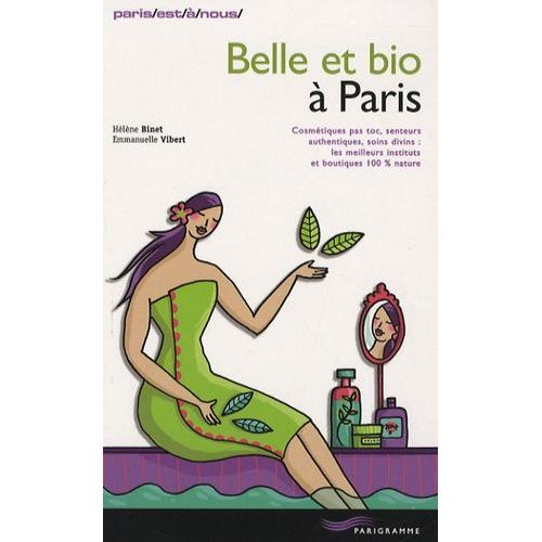 Belle Et Bio À Paris