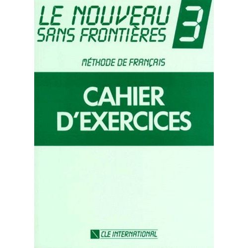 Le Nouveau Sans Frontieres - Tome 3, Cahier D'exercices