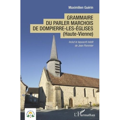 Grammaire Du Parler Marchois De Dompierre-Les-Eglises (Haute-Vienne)