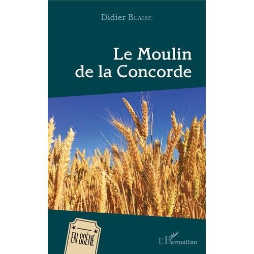 Le Moulin De La Concorde