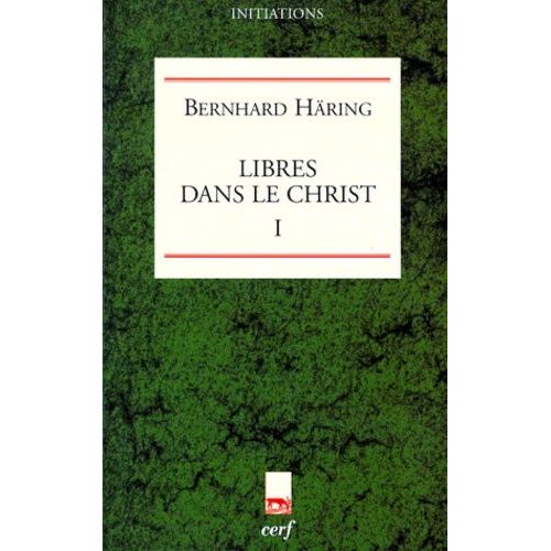 Libres Dans Le Christ - Tome 1