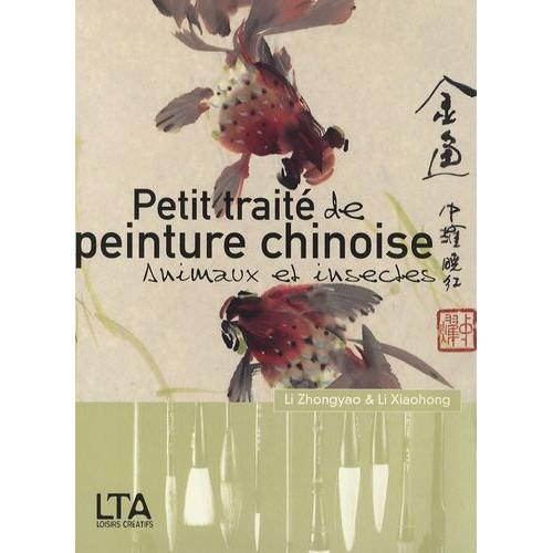 Petit Traité De Peinture Chinoise - Animaux Et Insectes