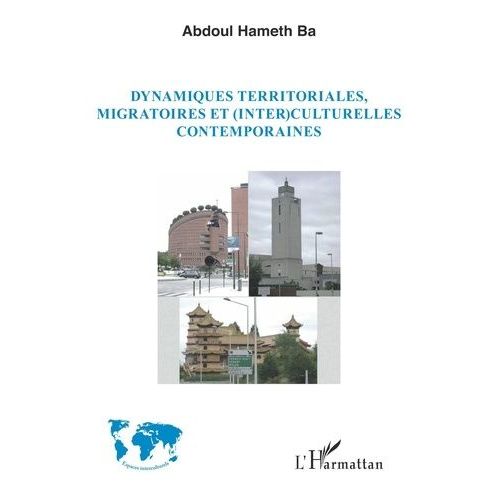 Dynamiques Territoriales, Migratoires Et (Inter)Culturelles Contemporaines