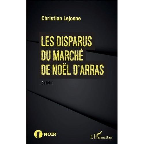 Les Disparus Du Marché De Noël D'arras